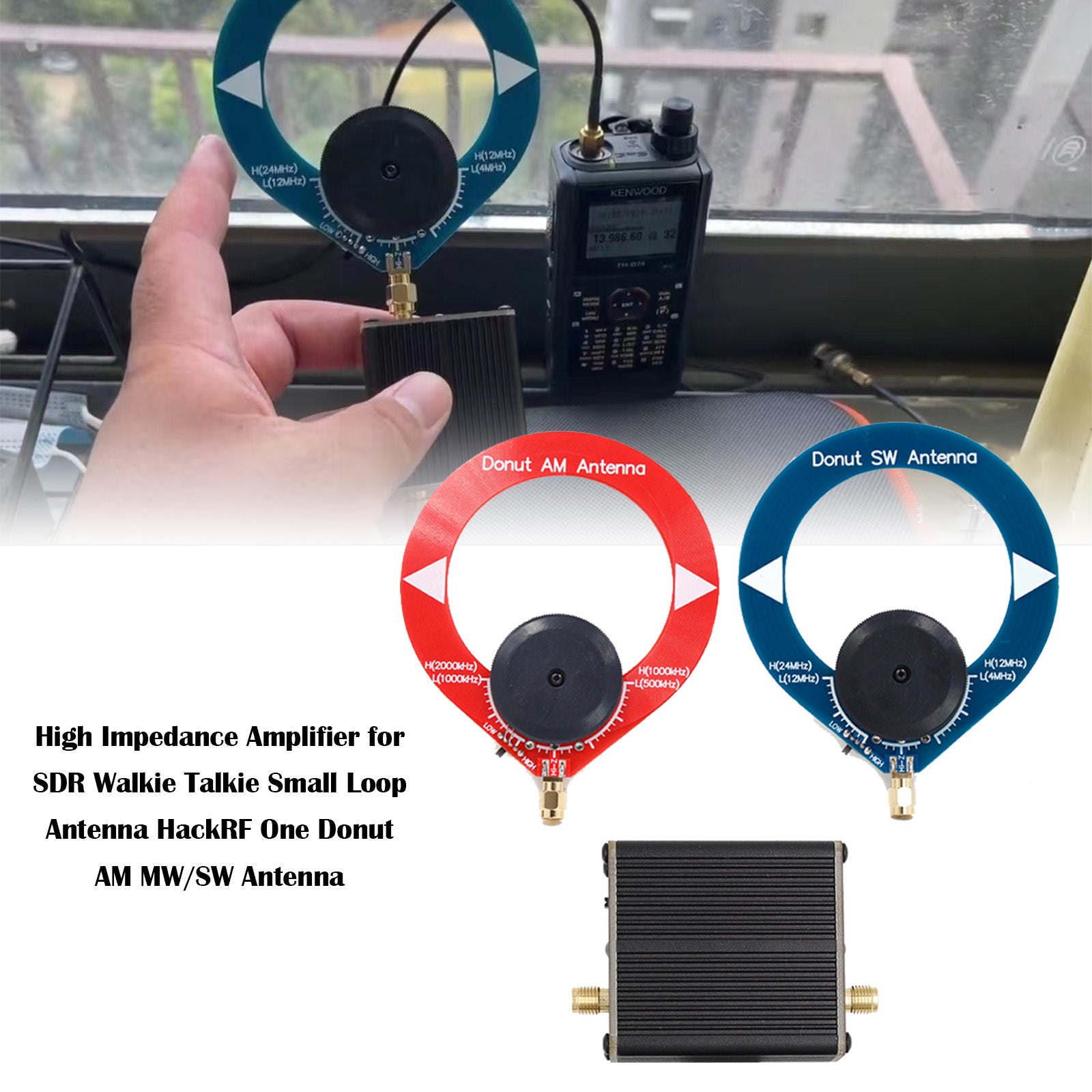 VIPIH High Impedance Amplifier for SDR Walkie Talkie Donut AM MW/SW Antenna HackRF One