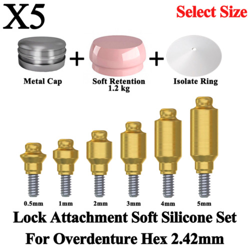 5x Lock Attachment Soft Silicone Set For Dental Overdenture Int Hex 2.42 Fixture