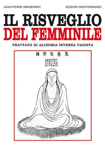 Jean Pierre Krasens Il risveglio del femminile. Trattato di alchimia (Paperback)