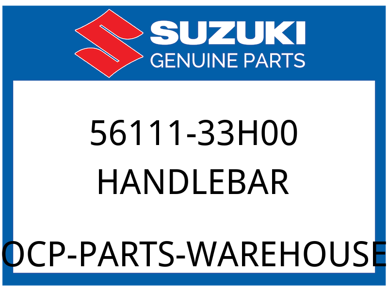Suzuki OEM Part 56111 33H00 HANDLEBAR
