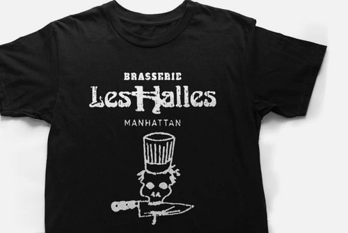 Brasserie Les Halles Shirt Anthony Bourdain's Oldtaurant Restaur T sh Sizel