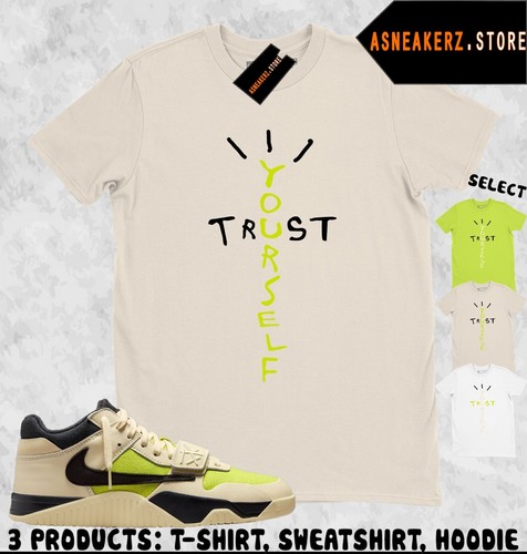 TRAVIS SCOTT CACTUS JACK Shirt Match AJ Jumpman Jack Travis Scott Bright Cactus Sneaker Trust Yourself