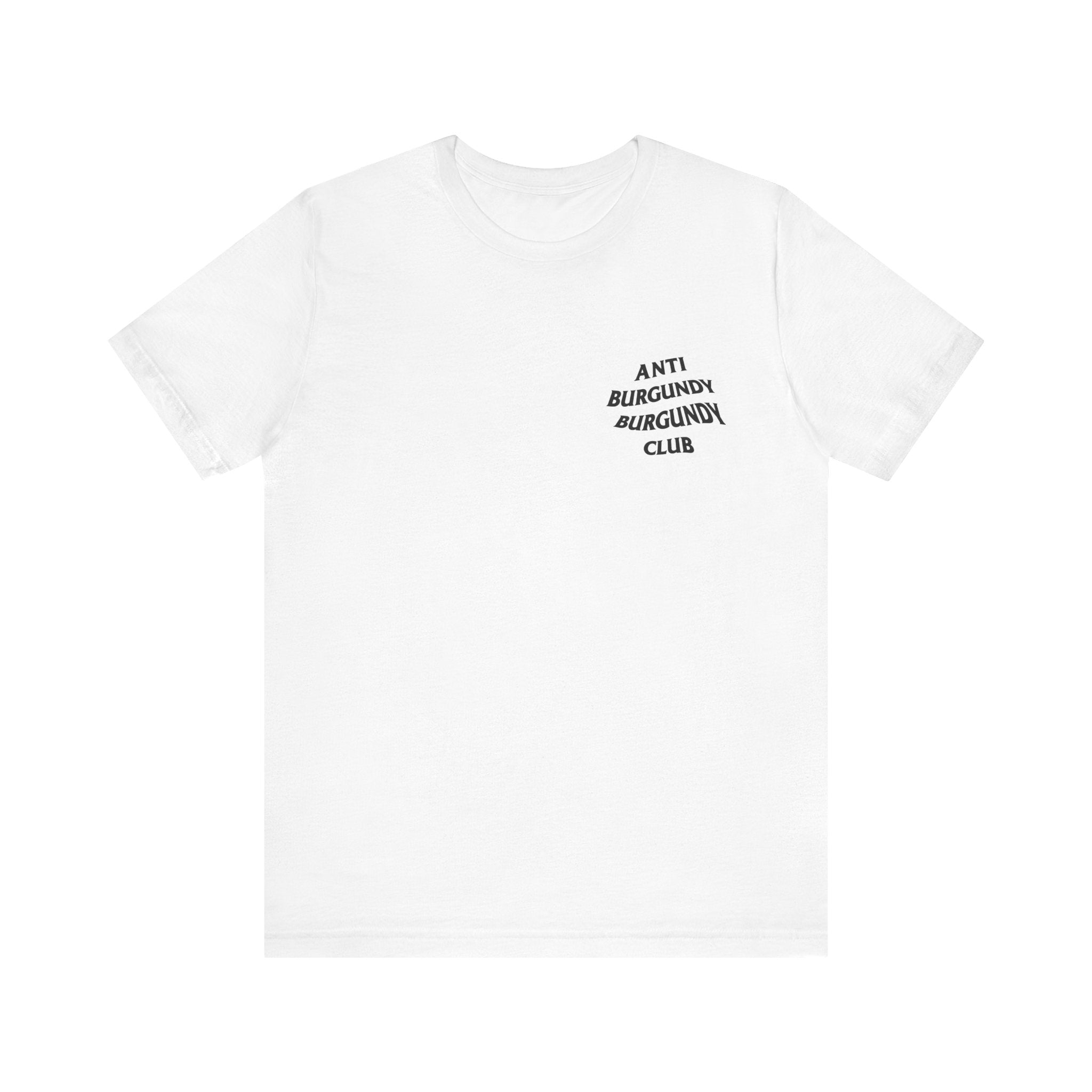 PRINTIFY Anti Burgundy Burgundy Club Tee Shirt