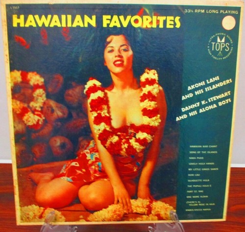 Hawaiian Favorites  Vinyl Album  Akoni Lani & Danny K. Stewart  1957  TOPS HF