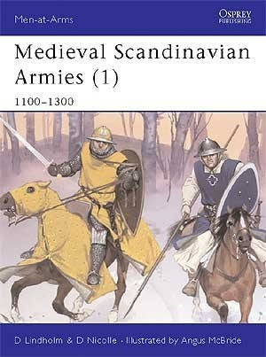 OSPREY Medieval Scandinavian Armies 1: 1100 1300