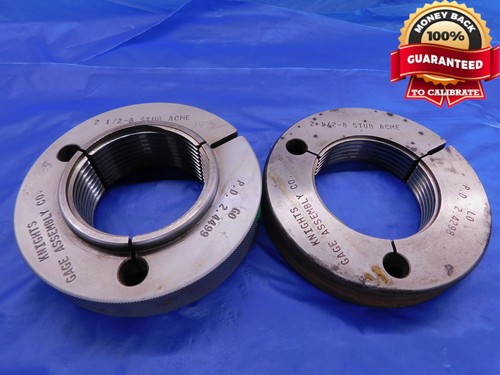 2 1 2 8 NA 2G STUB ACME THREAD RING GAGES 2.5 GO NO GO P.D.'S = 2.4499 & 2.4298