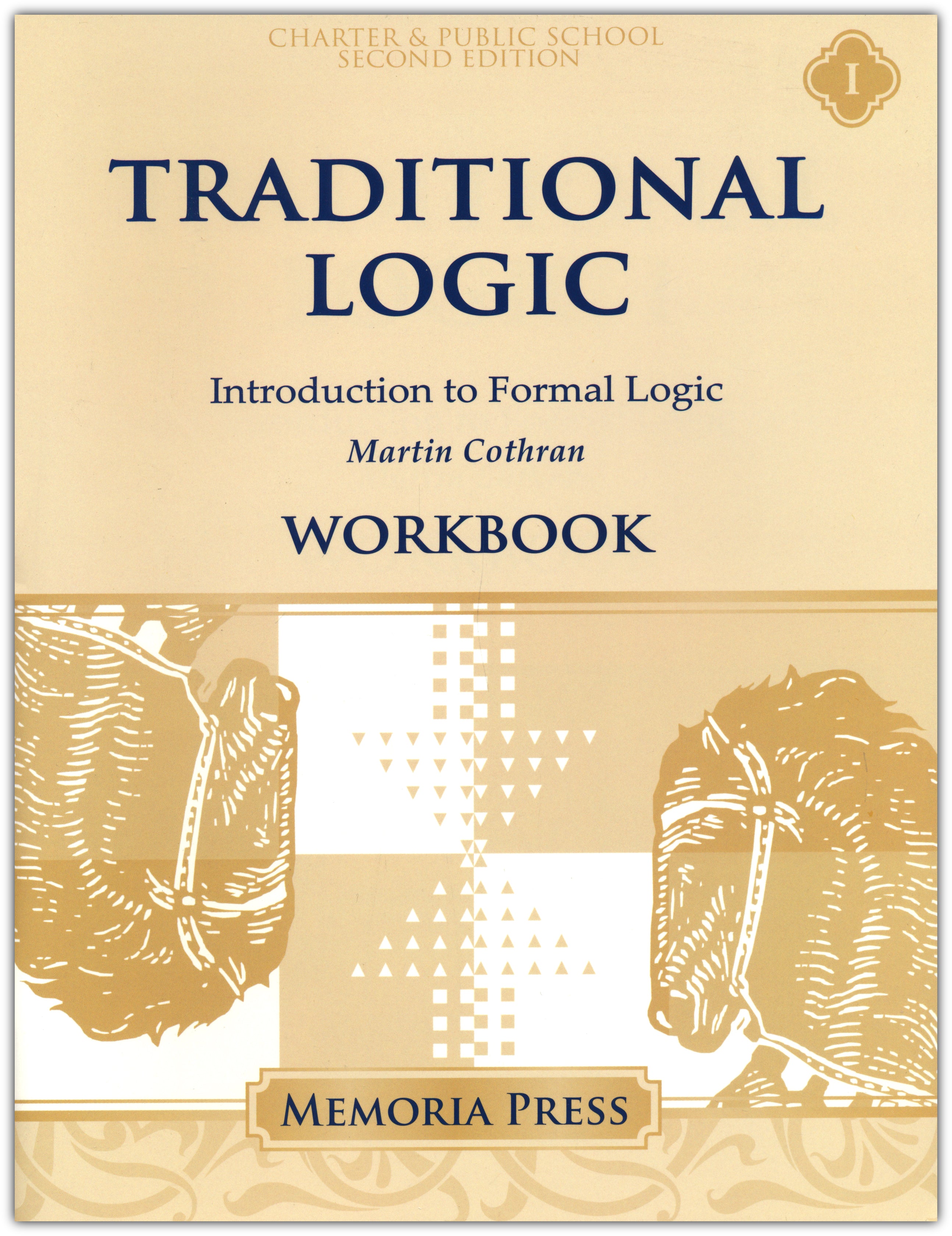 MEMORIA PRESS CHARTER Traditional Logic 1 Student Workbook (2nd Edition; Charter Version)