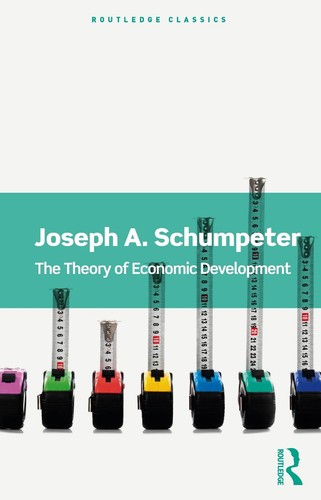 The Theory of Economic Development by Joseph A. Schumpeter Paperback Book