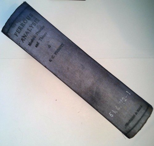 FERROUS ANALYSIS Modern Practice and Theory by E C Pigott 1953 Hardback